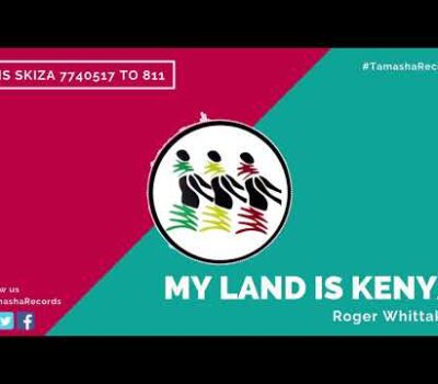 My Land is Kenya- Roger Whittaker [SMS SKIZA 7740517 to 811]