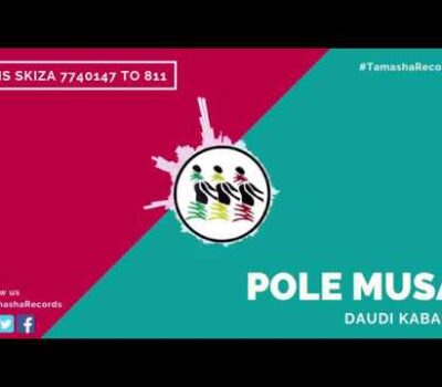 Pole Musa - Daudi Kabaka (AUDIO) [SMS SKIZA 7740147 to 811]